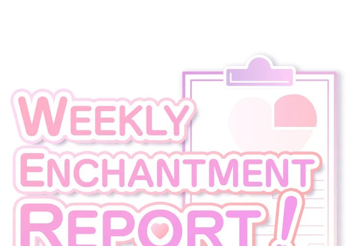 Weekly Enchantment Report - Chapter 19 Page 1